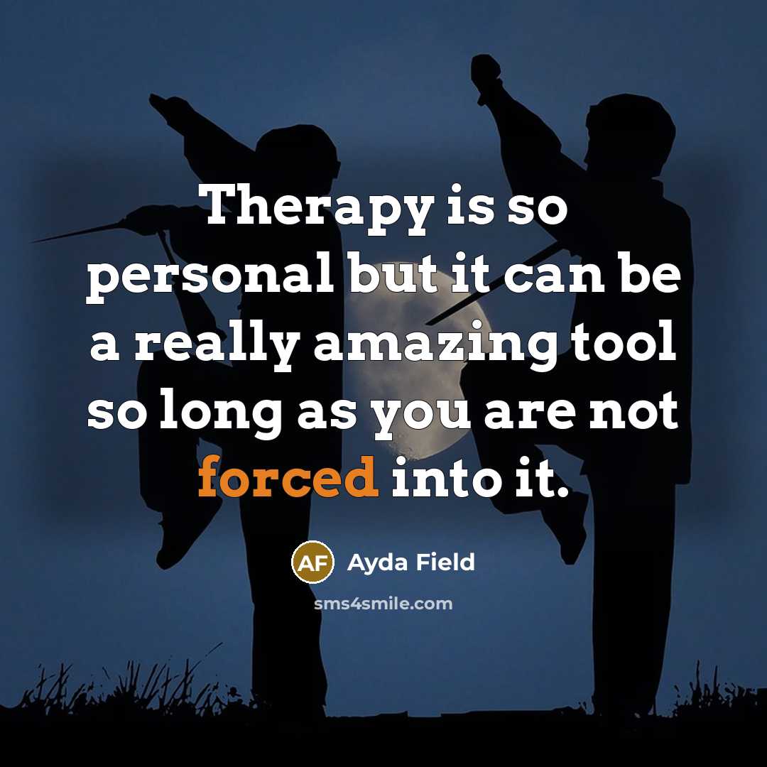“Therapy is so personal but it can be a really amazing tool so long as you are not forced into it.” quote by Ayda Field