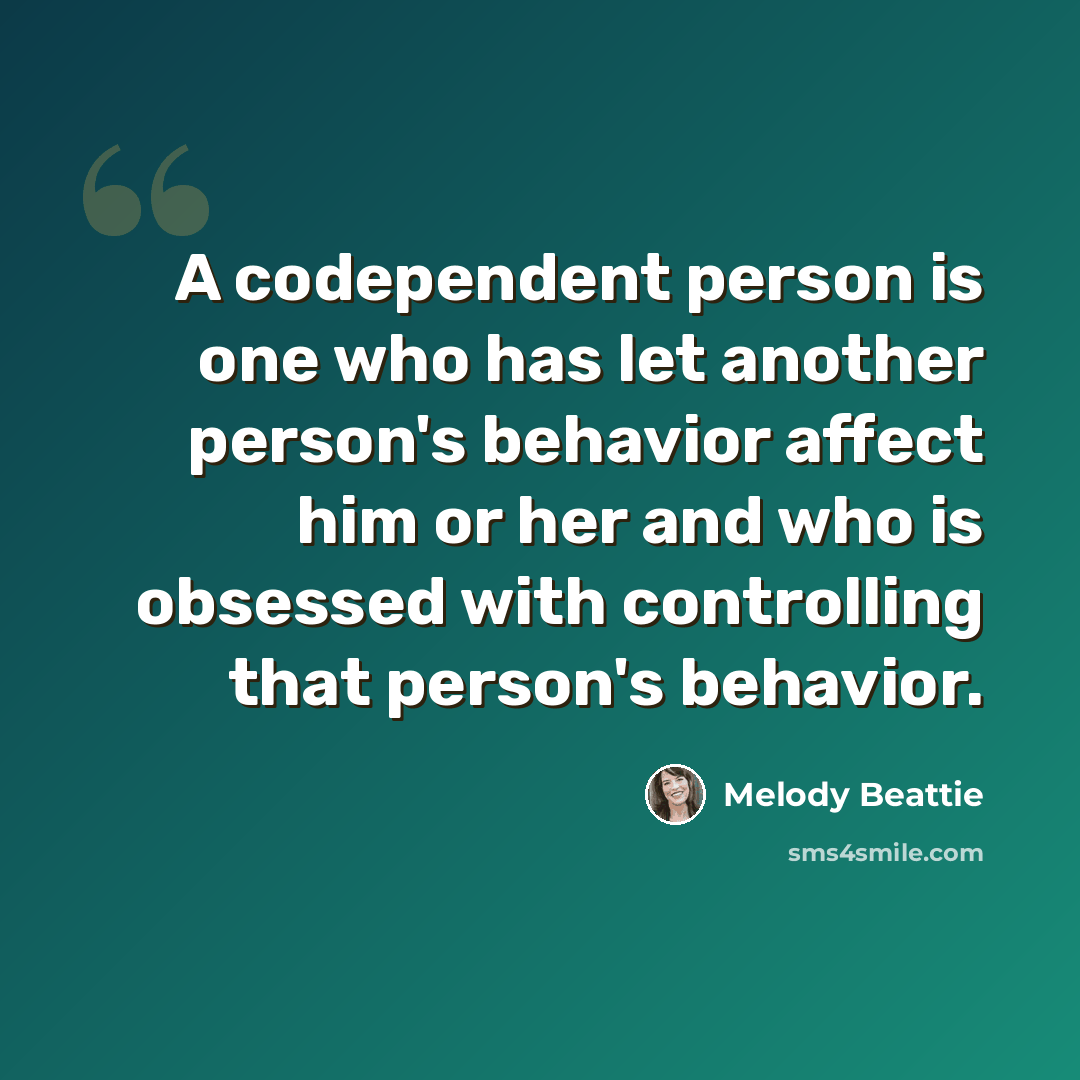 “A codependent person is one who has let another person's behavior affect him or her and who is obsessed with controlling that person's behavior.” quote by Melody Beattie