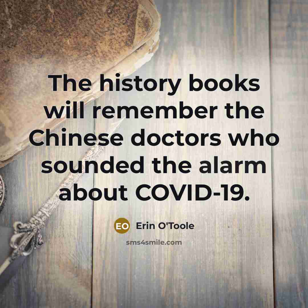 “The history books will remember the Chinese doctors who sounded the alarm about COVID-19.” quote by Erin O'Toole