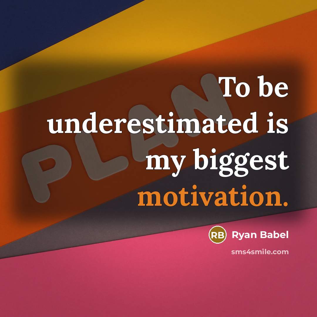 “To be underestimated is my biggest motivation.” quote by Ryan Babel