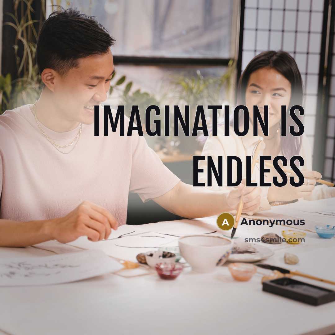“Imagination is Endless” quote by Anonymous