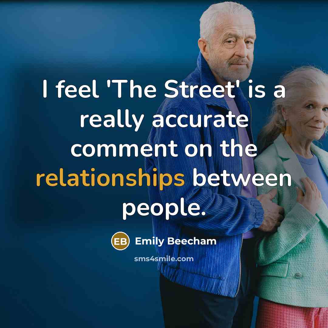“I feel 'The Street' is a really accurate comment on the relationships between people.” quote by Emily Beecham