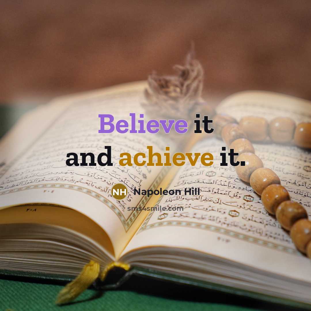“Believe it and achieve it.” quote by Napoleon Hill