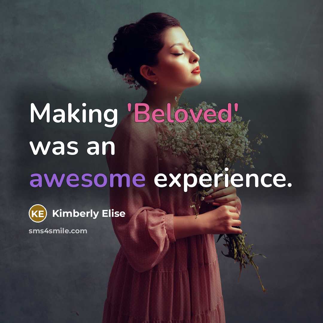 “Making 'Beloved' was an awesome experience.” quote by Kimberly Elise