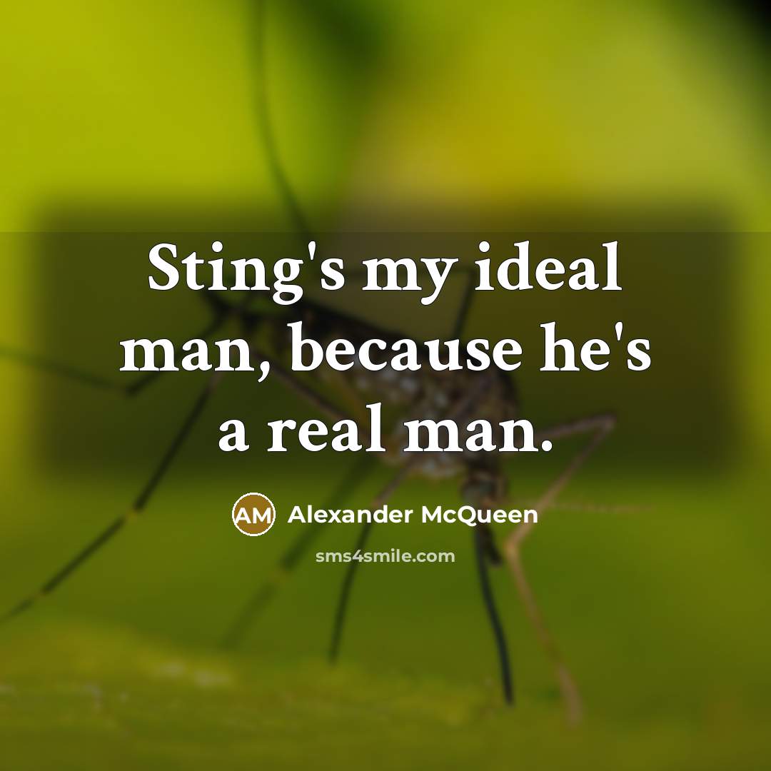 “Sting's my ideal man, because he's a real man.” quote by Alexander McQueen