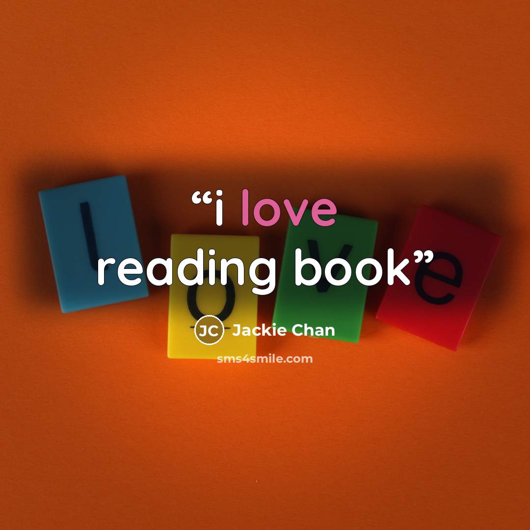 “i love reading book” quote by Jackie Chan