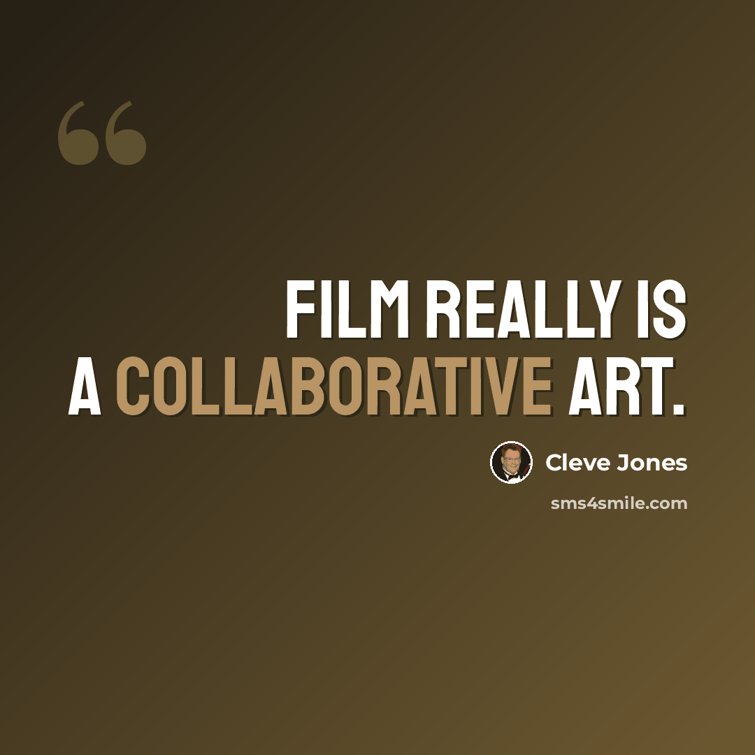 “Film really is a collaborative art.” quote by Cleve Jones