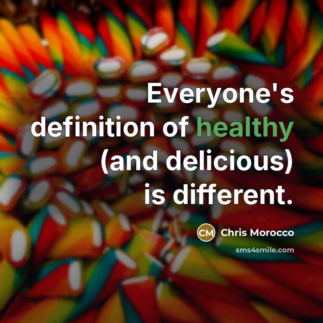 “Everyone's definition of healthy (and delicious) is different.” quote by Chris Morocco