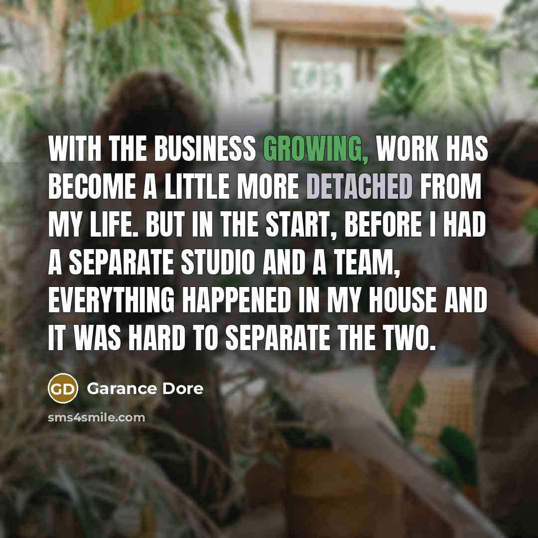 “With the business growing, work has become a little more detached from my life. But in the start, before I had a separate studio and a team, everything happened in my house and it was hard to separate the two.” quote by Garance Dore