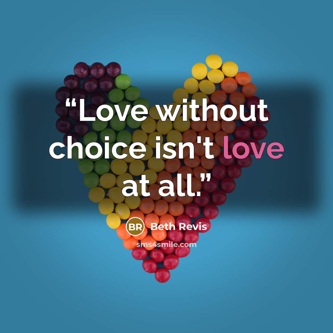 “Love without choice isn't love at all.” quote by Beth Revis