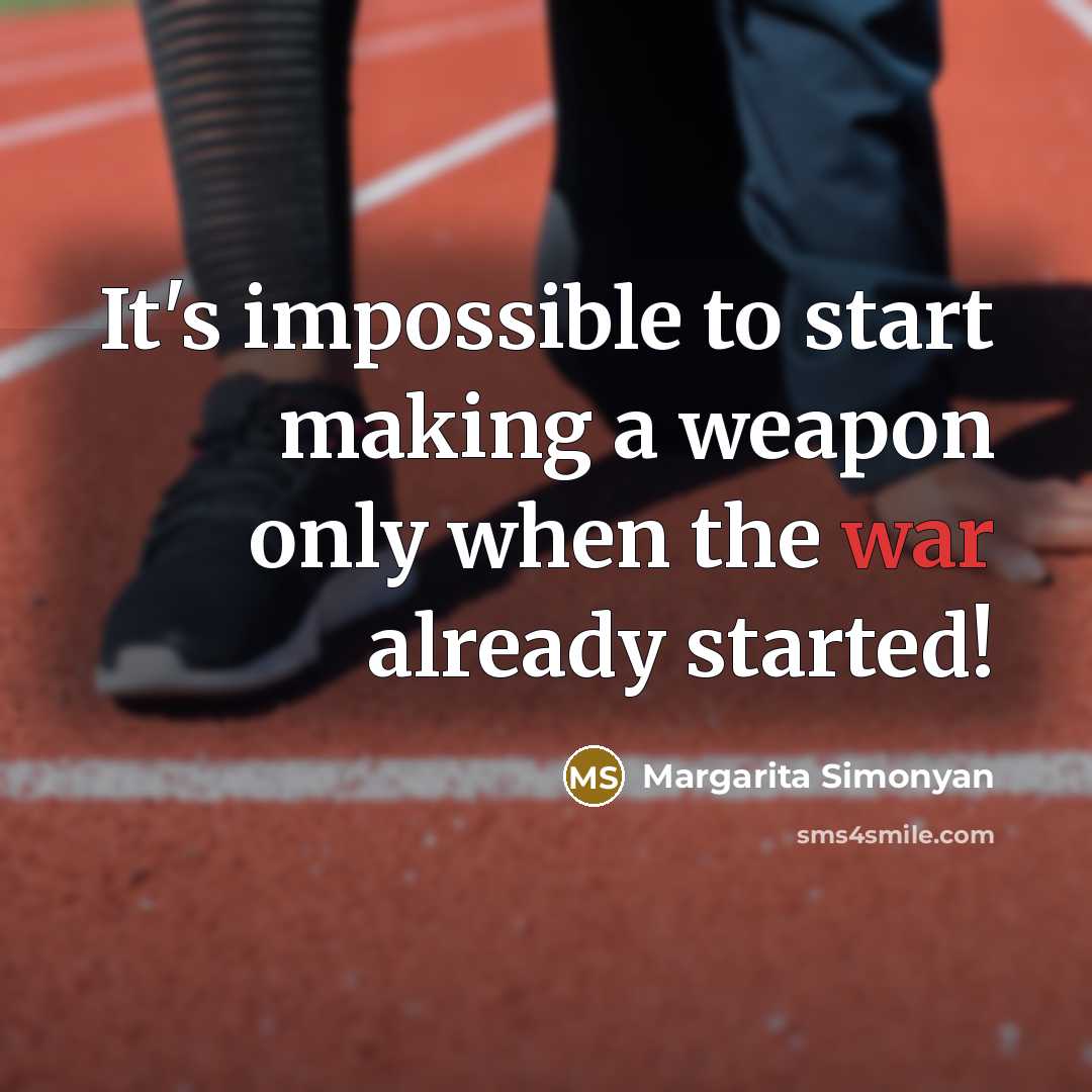 “It's impossible to start making a weapon only when the war already started!” quote by Margarita Simonyan