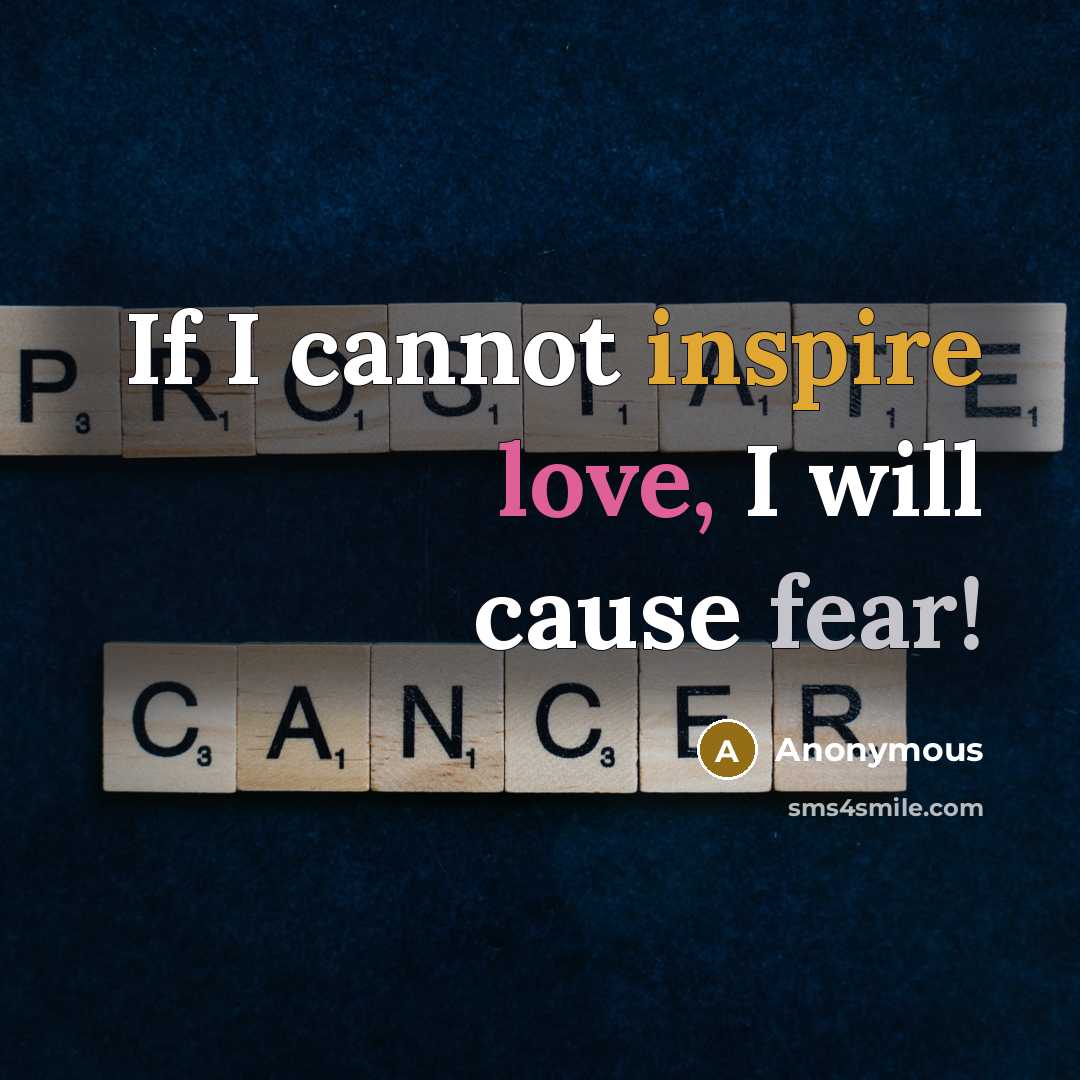 “If I cannot inspire love, I will cause fear!” quote by Anonymous