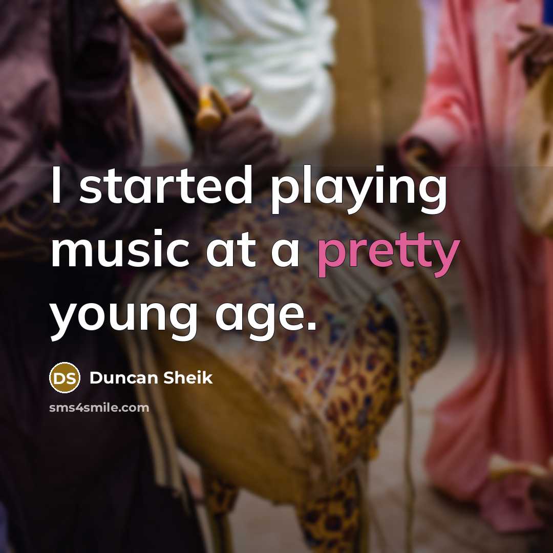 “I started playing music at a pretty young age.” quote by Duncan Sheik