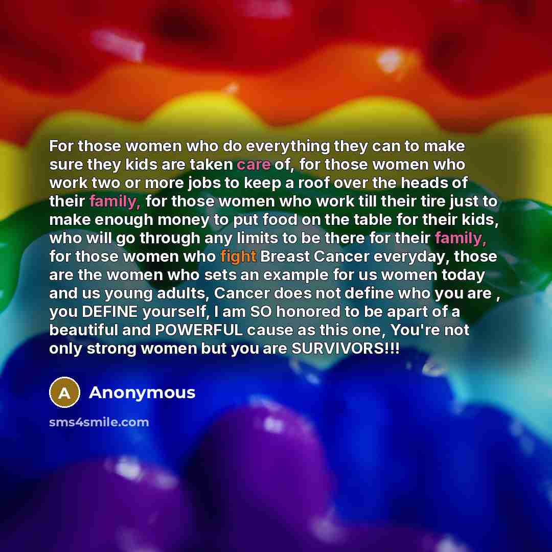 “For those women who do everything they can to make sure they kids are taken care of, for those women who work two or more jobs to keep a roof over the heads of their family, for those women who work till their tire just to make enough money to put food on the table for their kids, who will go…” quote by Anonymous
