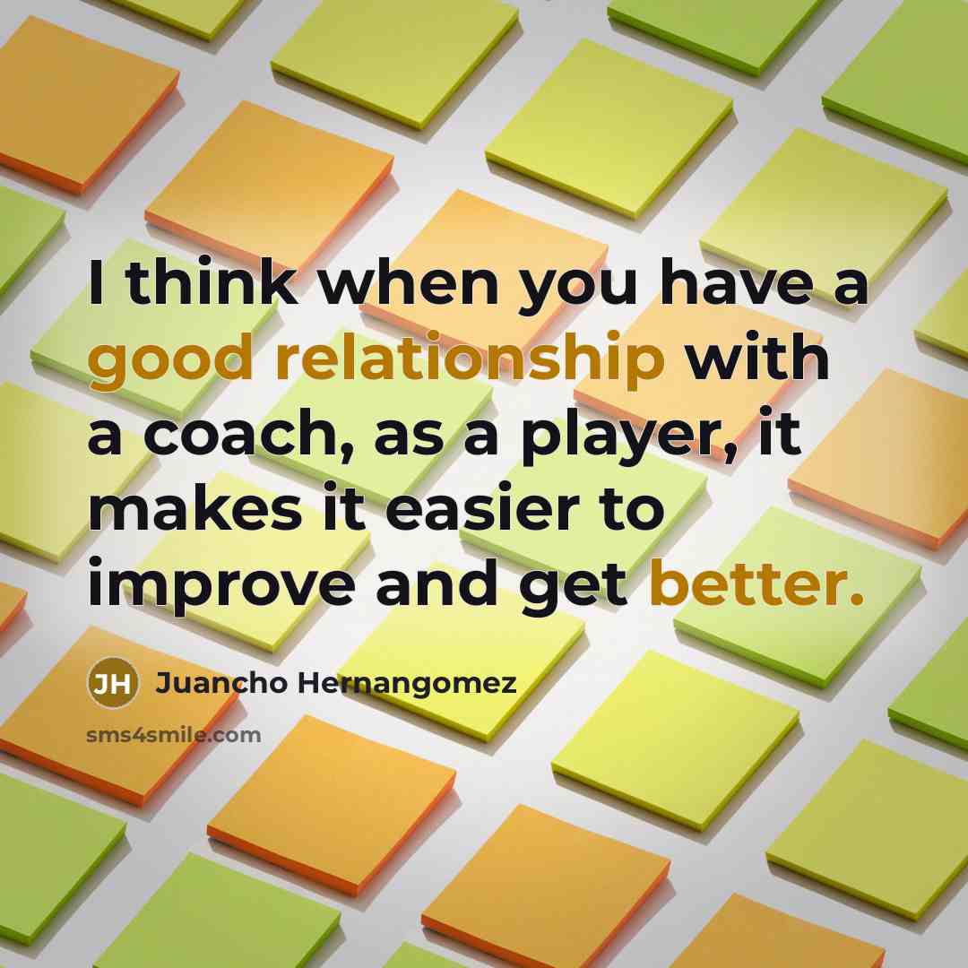 “I think when you have a good relationship with a coach, as a player, it makes it easier to improve and get better.” quote by Juancho Hernangomez