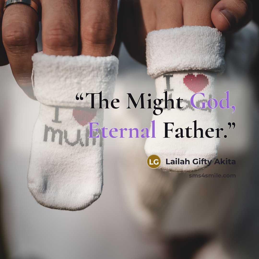 “The Might God, Eternal Father.” quote by Lailah Gifty Akita
