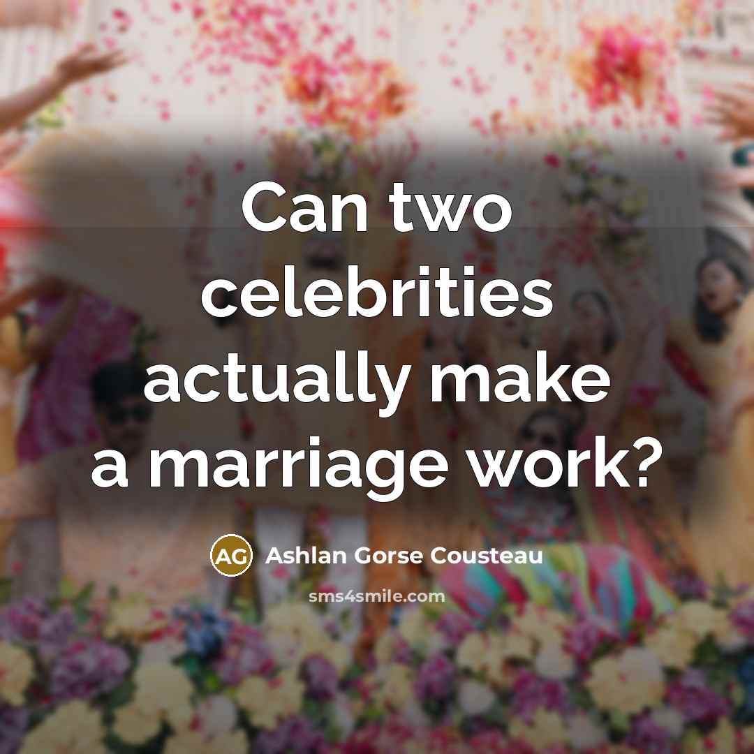 “Can two celebrities actually make a marriage work?” quote by Ashlan Gorse Cousteau