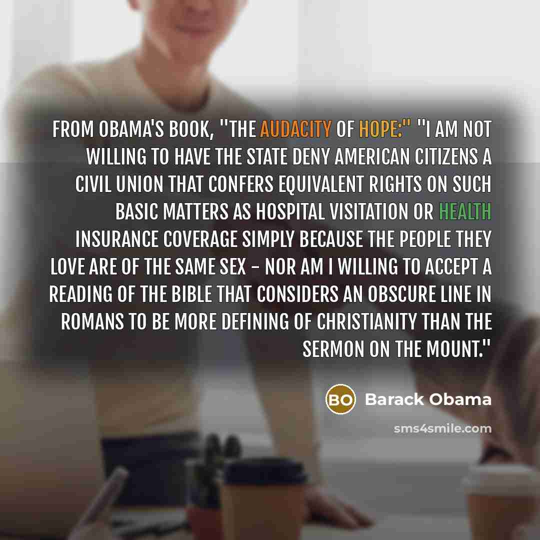 “From Obama's book, "The Audacity of Hope:" "I am not willing to have the state deny American citizens a civil union that confers equivalent rights on such basic matters as hospital visitation or health insurance coverage simply because the people they love are of the same sex - nor am I willing to…” quote by Barack Obama