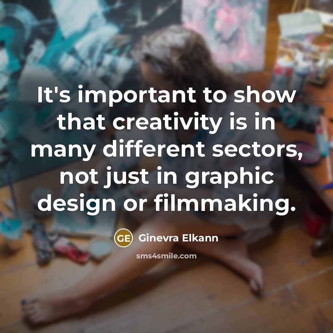 “It's important to show that creativity is in many different sectors, not just in graphic design or filmmaking.” quote by Ginevra Elkann