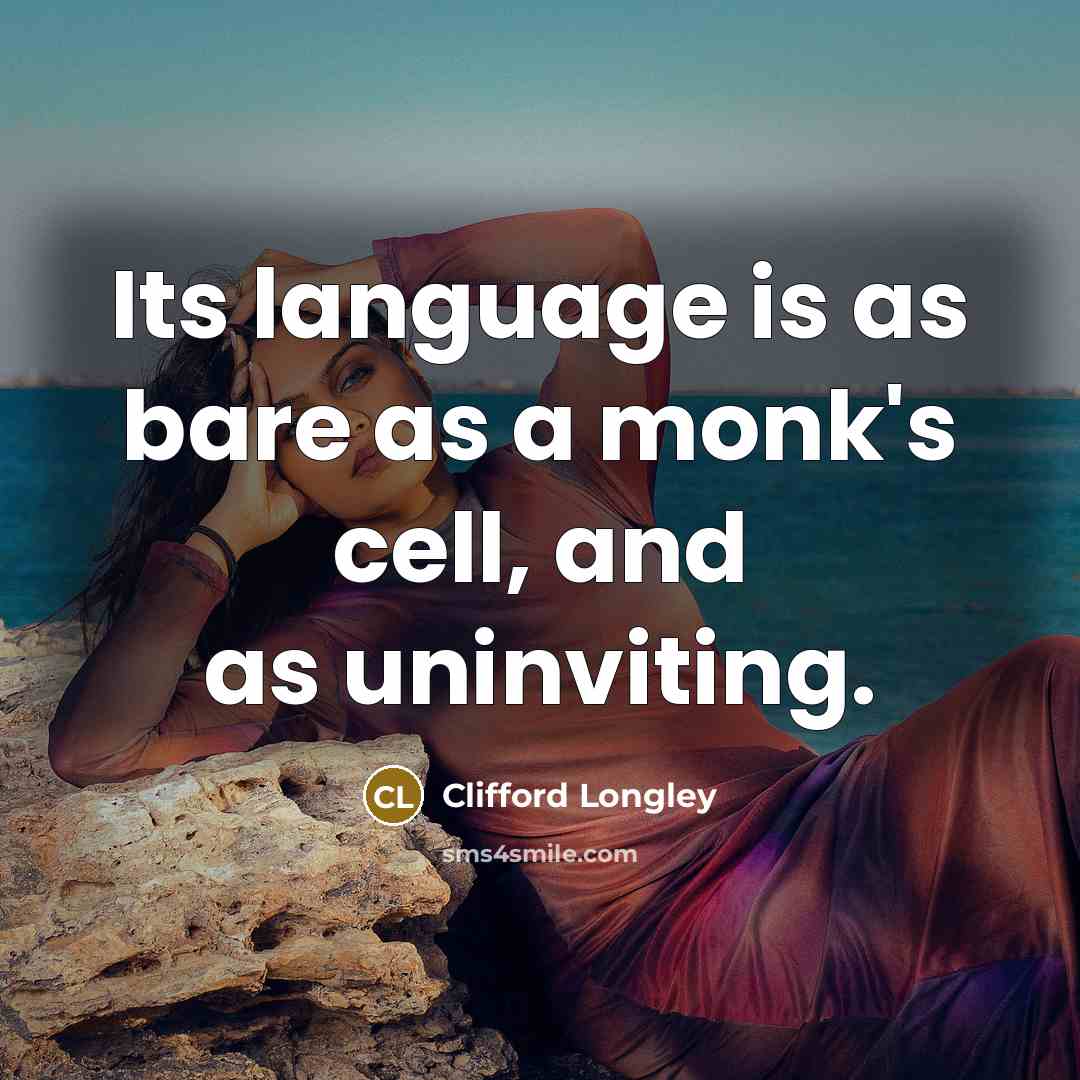 “Its language is as bare as a monk's cell, and as uninviting.” quote by Clifford Longley