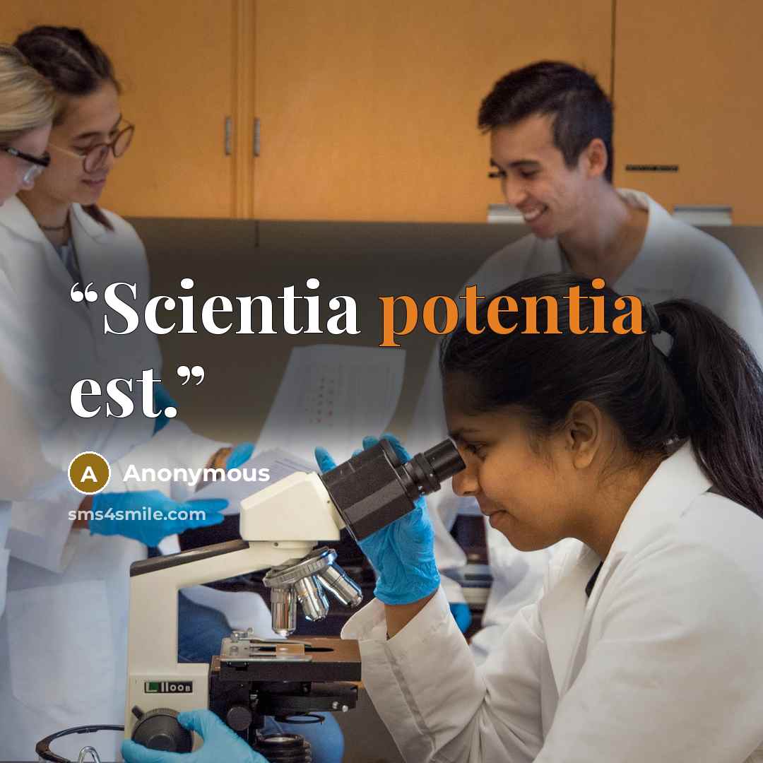 “Scientia potentia est.” quote by Anonymous