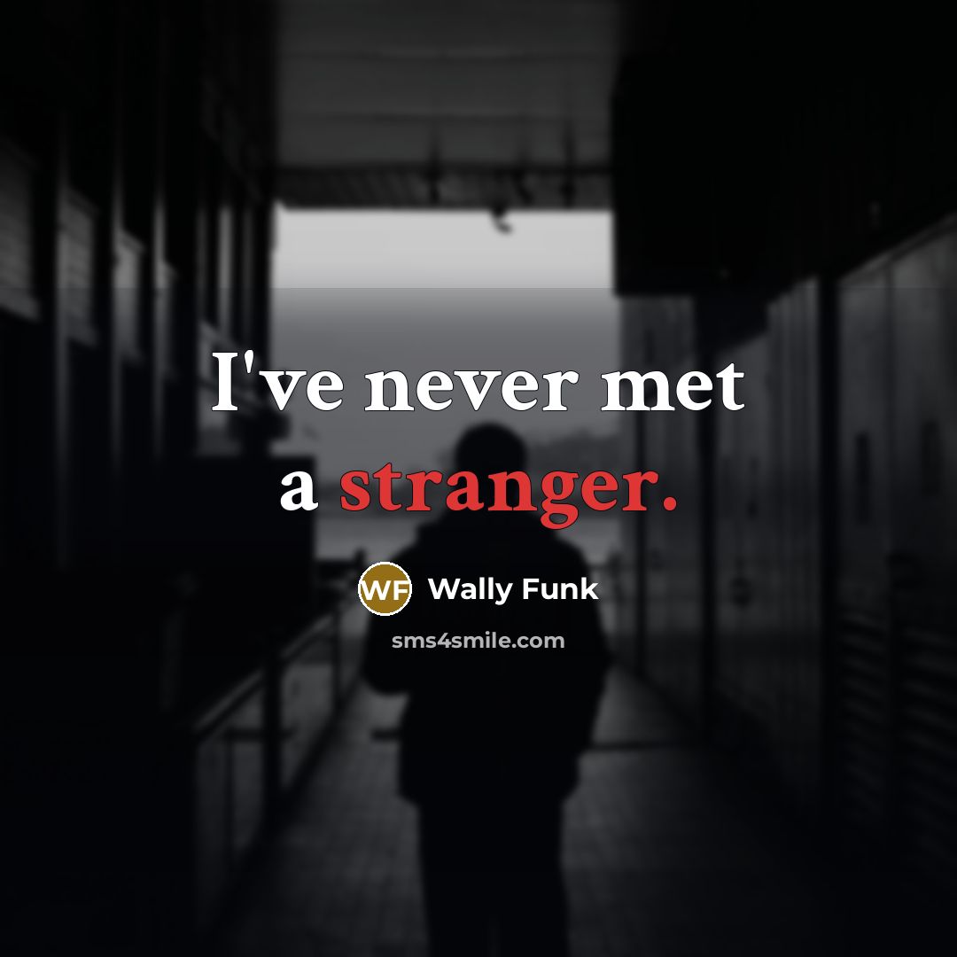 “I've never met a stranger.” quote by Wally Funk