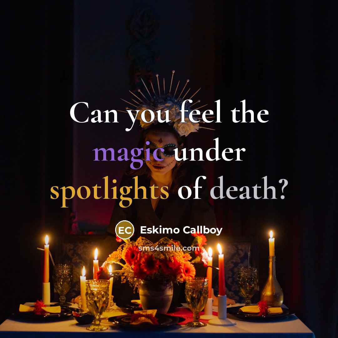 “Can you feel the magic under spotlights of death?” quote by Eskimo Callboy