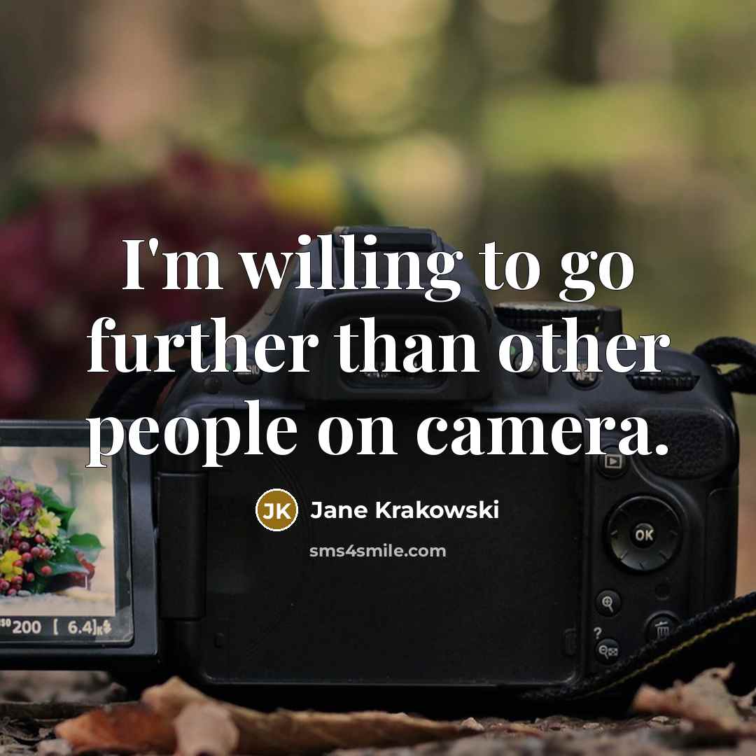 “I'm willing to go further than other people on camera.” quote by Jane Krakowski