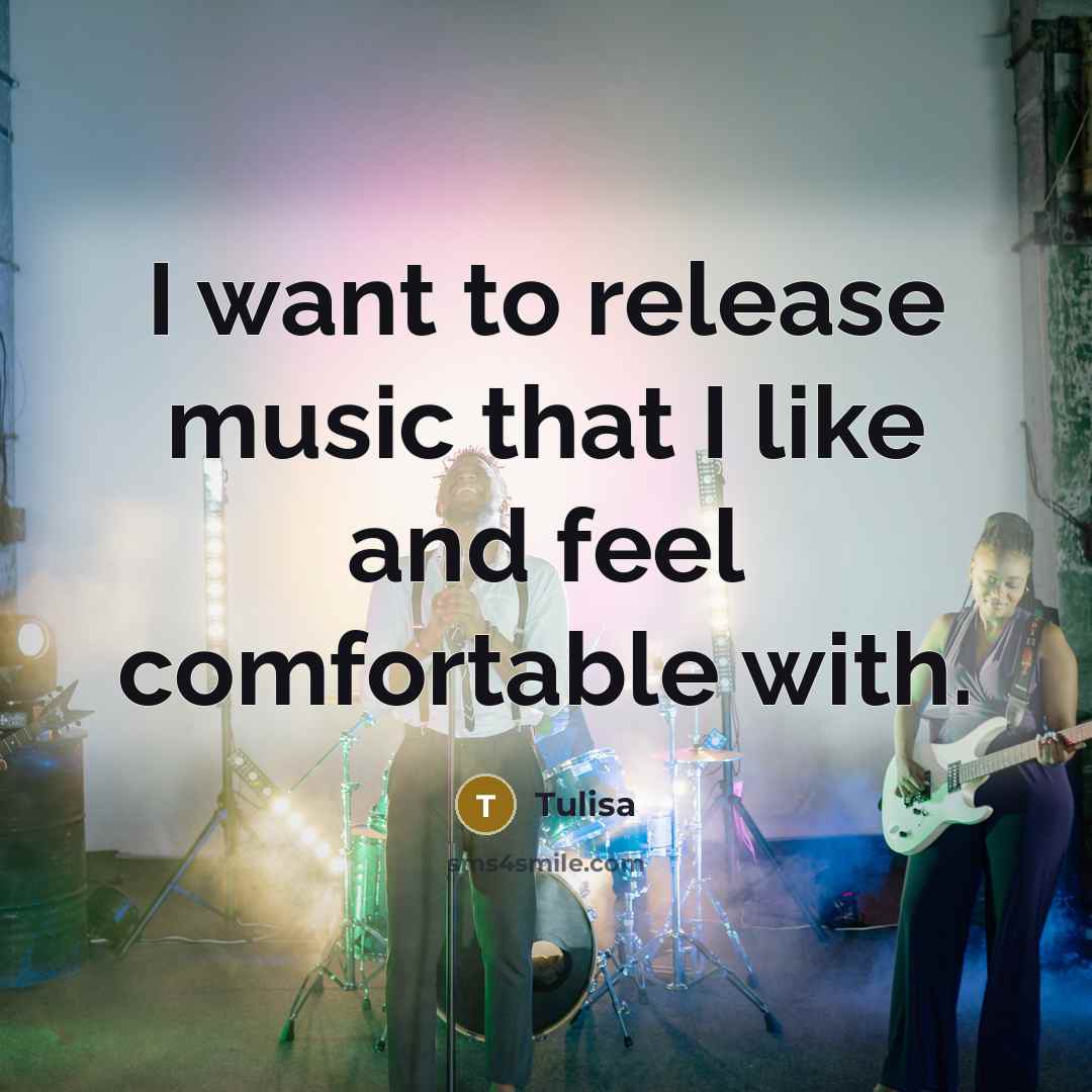 “I want to release music that I like and feel comfortable with.” quote by Tulisa