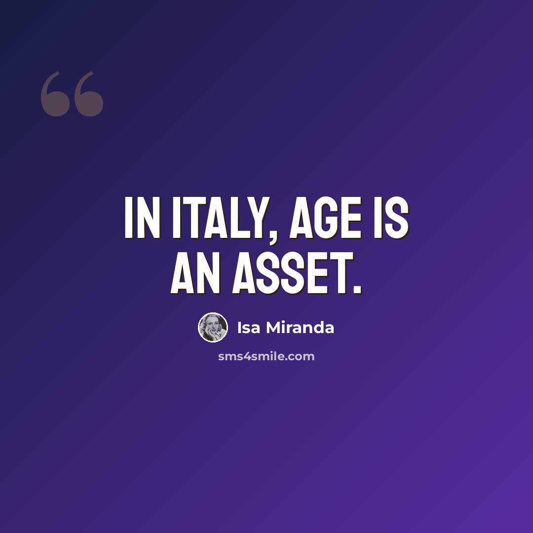 “In Italy, age is an asset.” quote by Isa Miranda