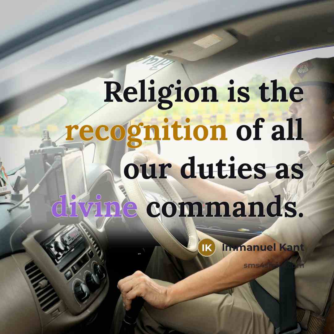 “Religion is the recognition of all our duties as divine commands.” quote by Immanuel Kant