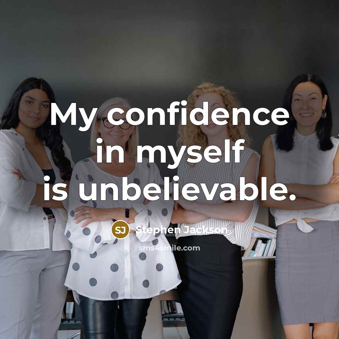“My confidence in myself is unbelievable.” quote by Stephen Jackson