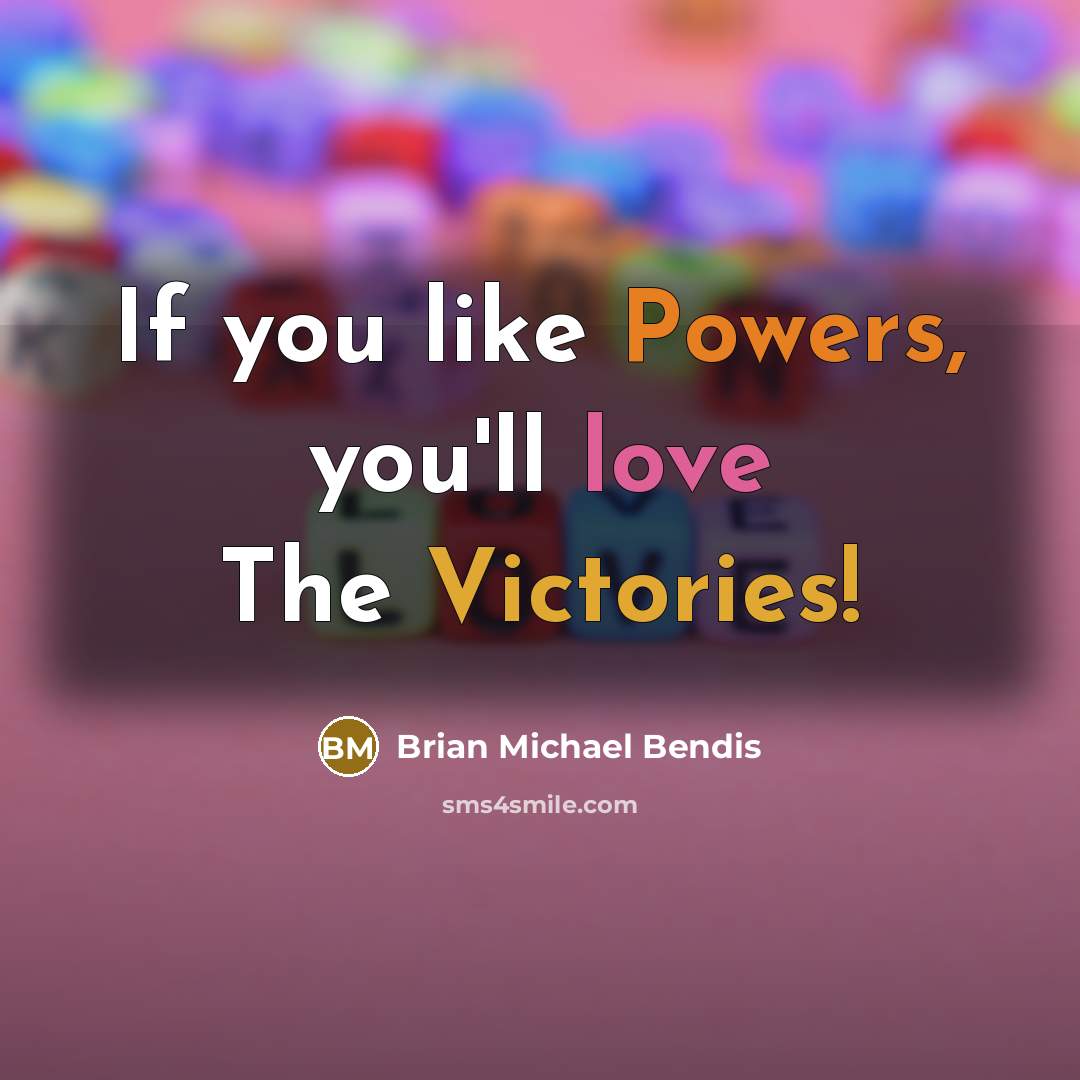 “If you like Powers, you'll love The Victories!” quote by Brian Michael Bendis