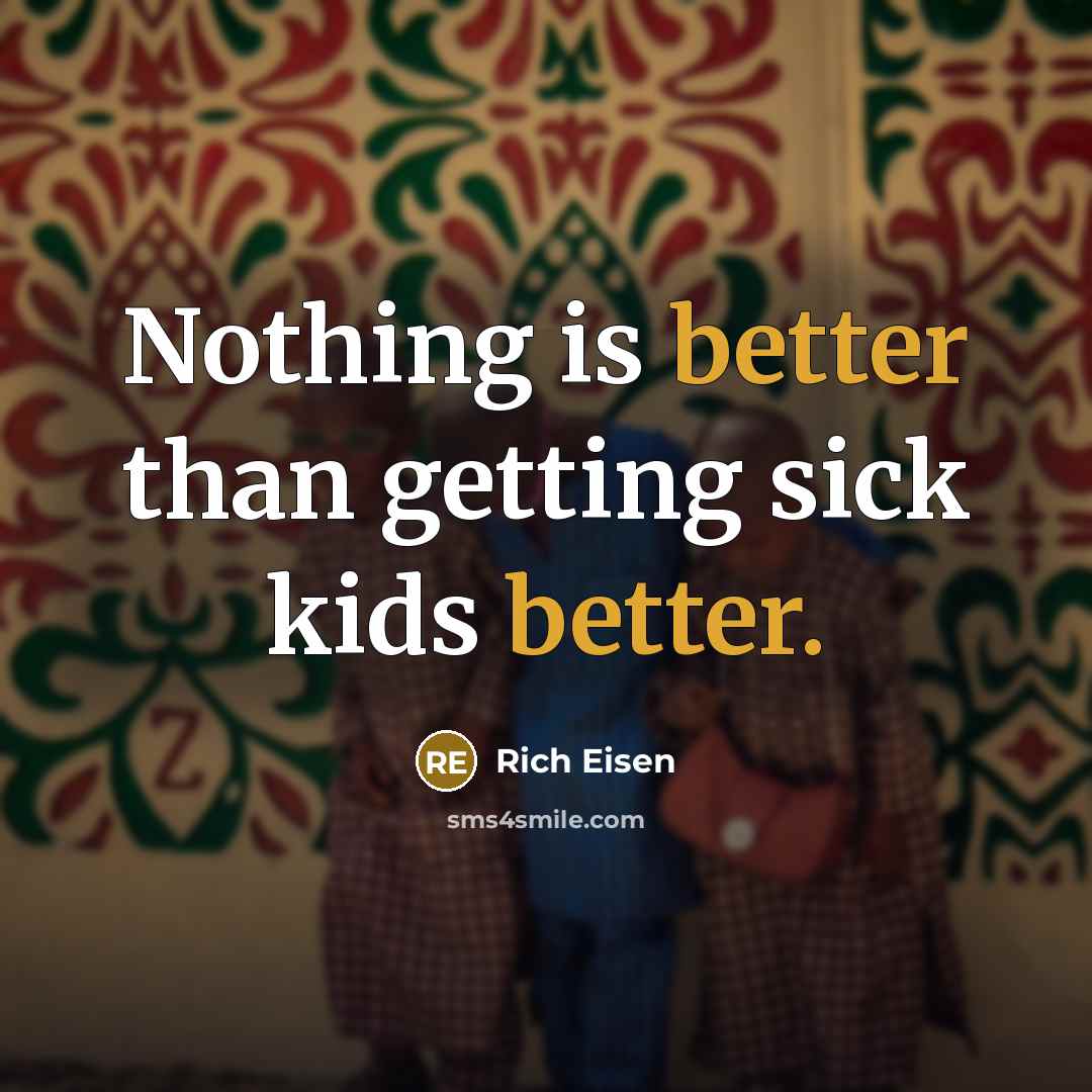 “Nothing is better than getting sick kids better.” quote by Rich Eisen