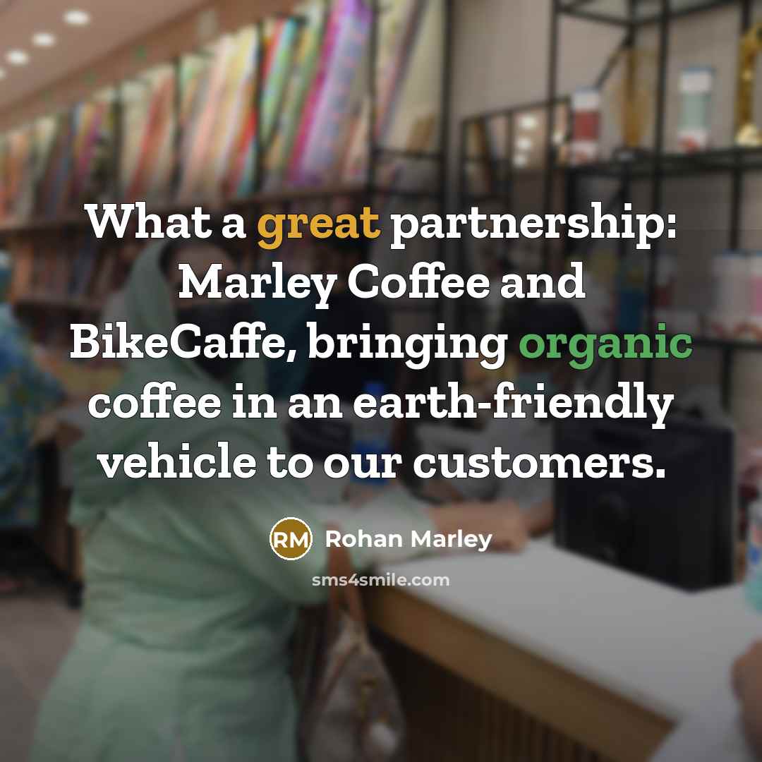 “What a great partnership: Marley Coffee and BikeCaffe, bringing organic coffee in an earth-friendly vehicle to our customers.” quote by Rohan Marley