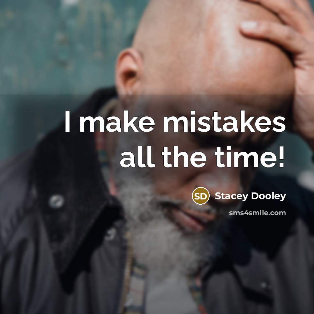 “I make mistakes all the time!” quote by Stacey Dooley