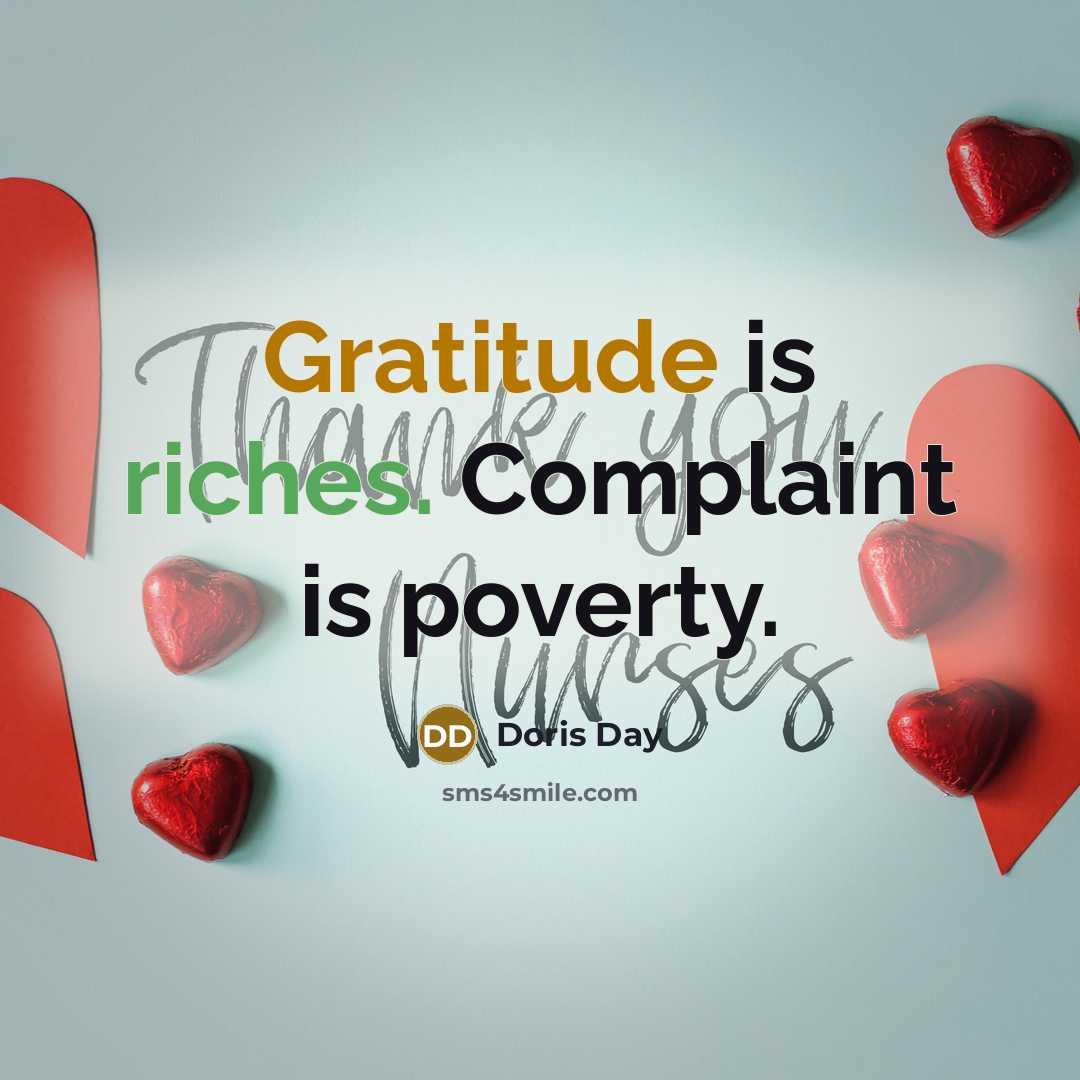 “Gratitude is riches. Complaint is poverty.” quote by Doris Day