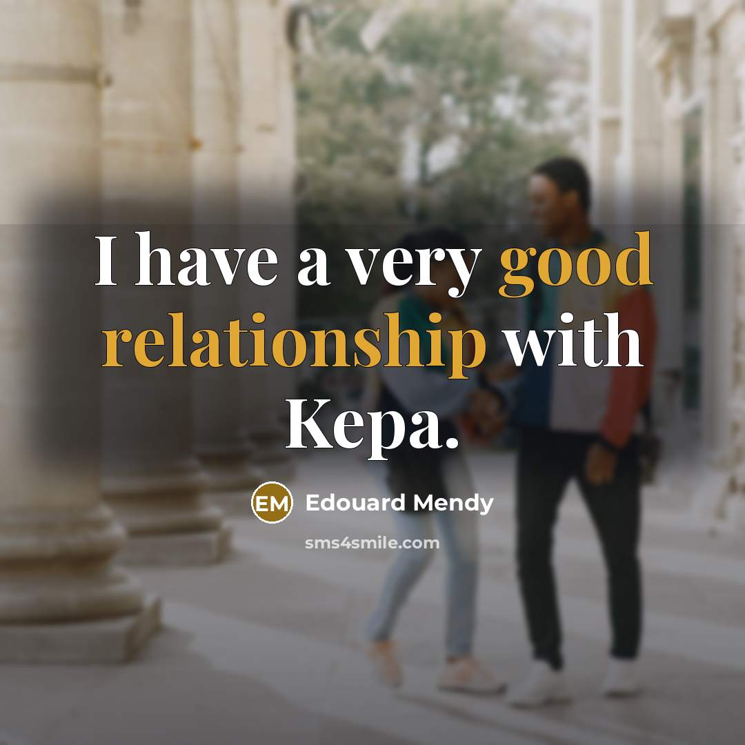 “I have a very good relationship with Kepa.” quote by Edouard Mendy