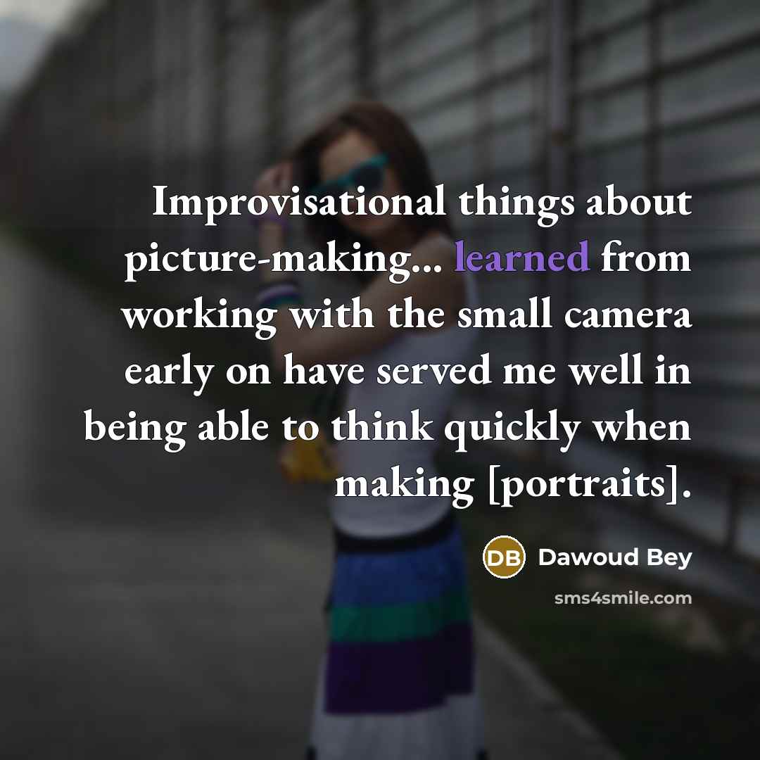 “Improvisational things about picture-making... learned from working with the small camera early on have served me well in being able to think quickly when making [portraits].” quote by Dawoud Bey