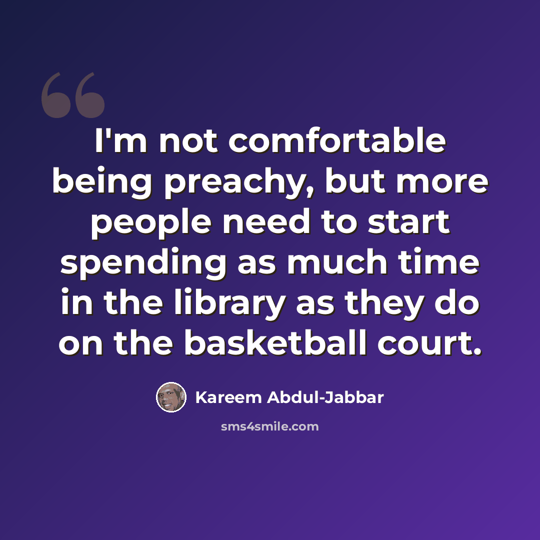“I'm not comfortable being preachy, but more people need to start spending as much time in the library as they do on the basketball court.” quote by Kareem Abdul-Jabbar