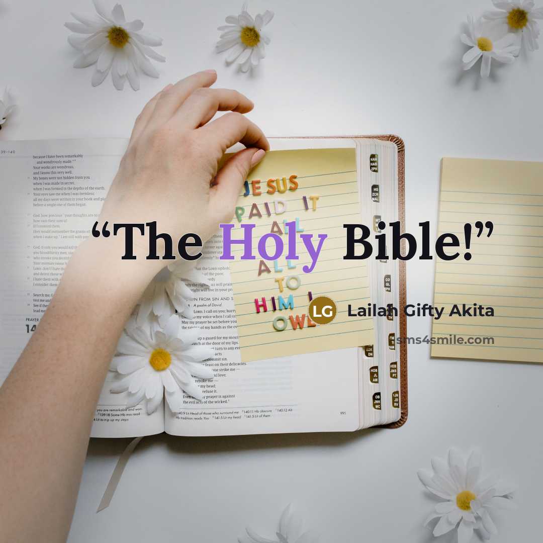 “The Holy Bible!” quote by Lailah Gifty Akita
