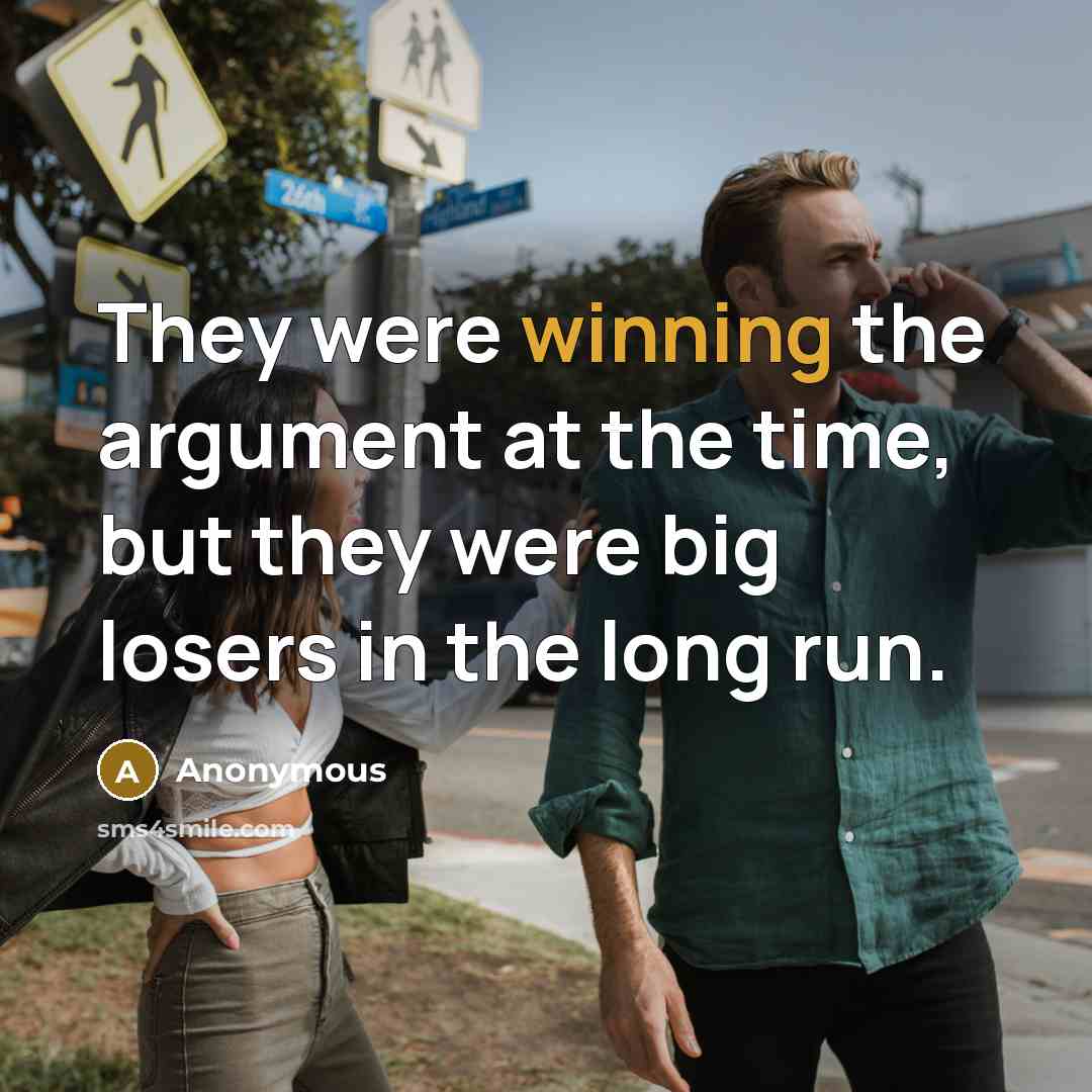 “They were winning the argument at the time, but they were big losers in the long run.” quote by Anonymous
