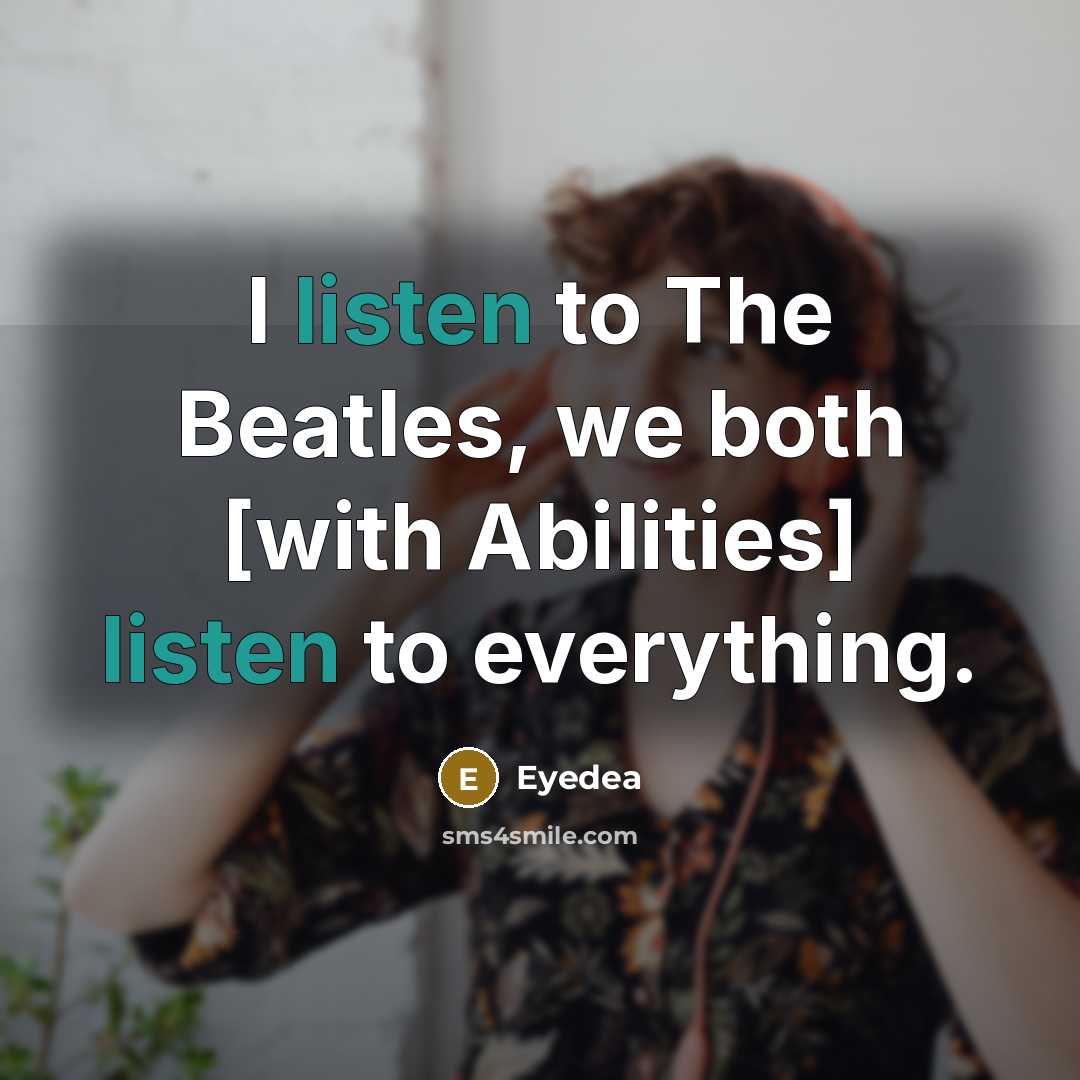 “I listen to The Beatles, we both [with Abilities] listen to everything.” quote by Eyedea