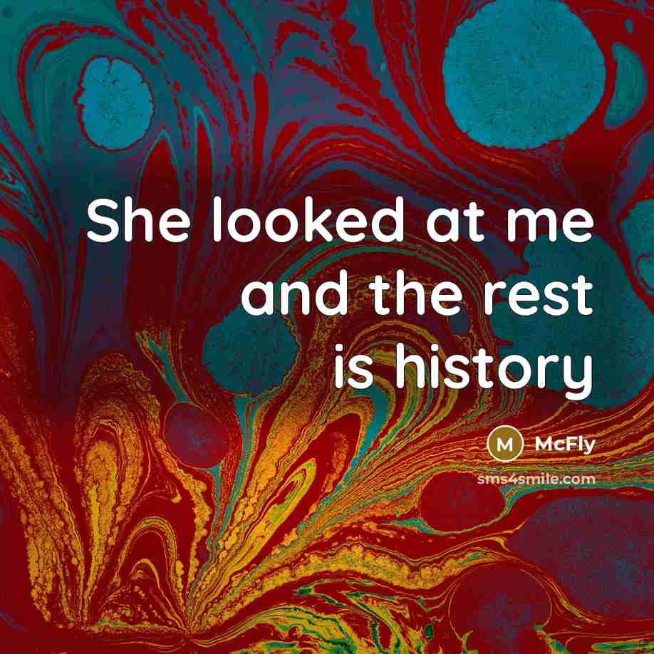 “She looked at me and the rest is history” quote by McFly