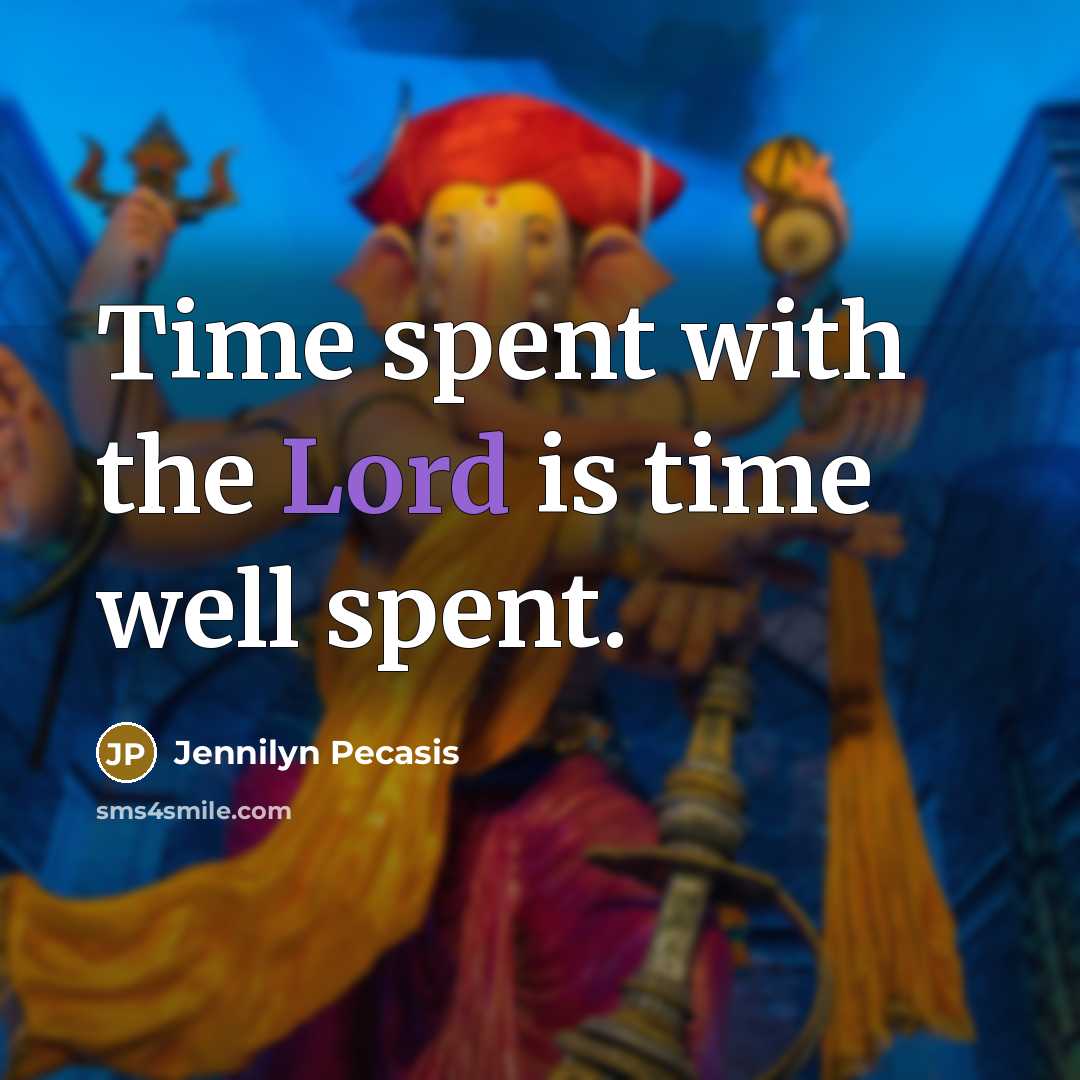 “Time spent with the Lord is time well spent.” quote by Jennilyn Pecasis
