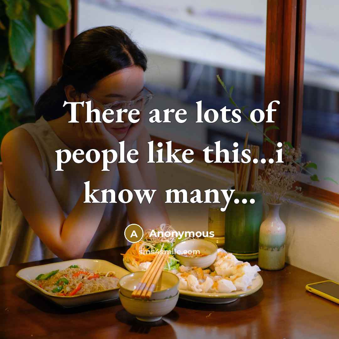 “There are lots of people like this…i know many...” quote by Anonymous