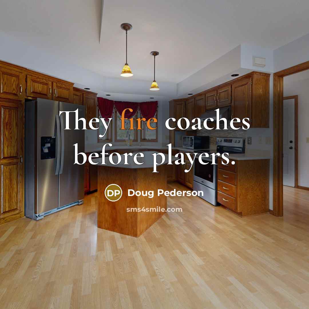“They fire coaches before players.” quote by Doug Pederson