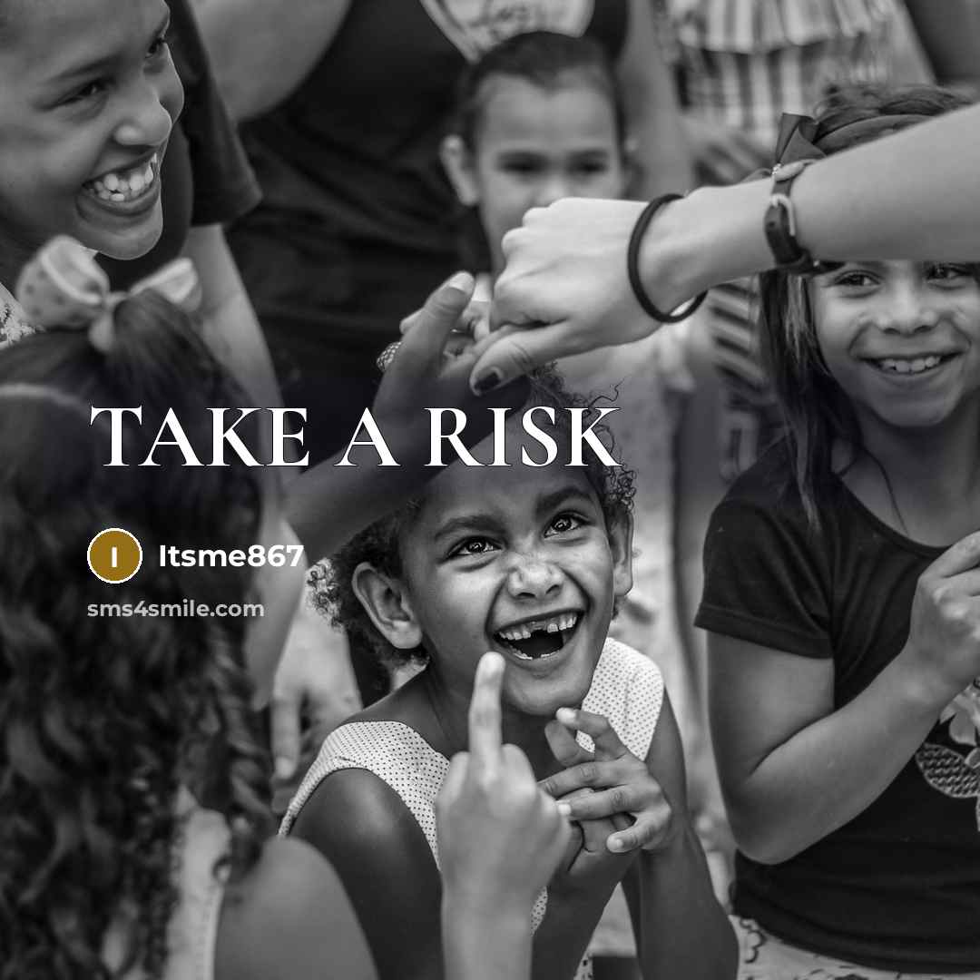 “TAKE A RISK” quote by Itsme867