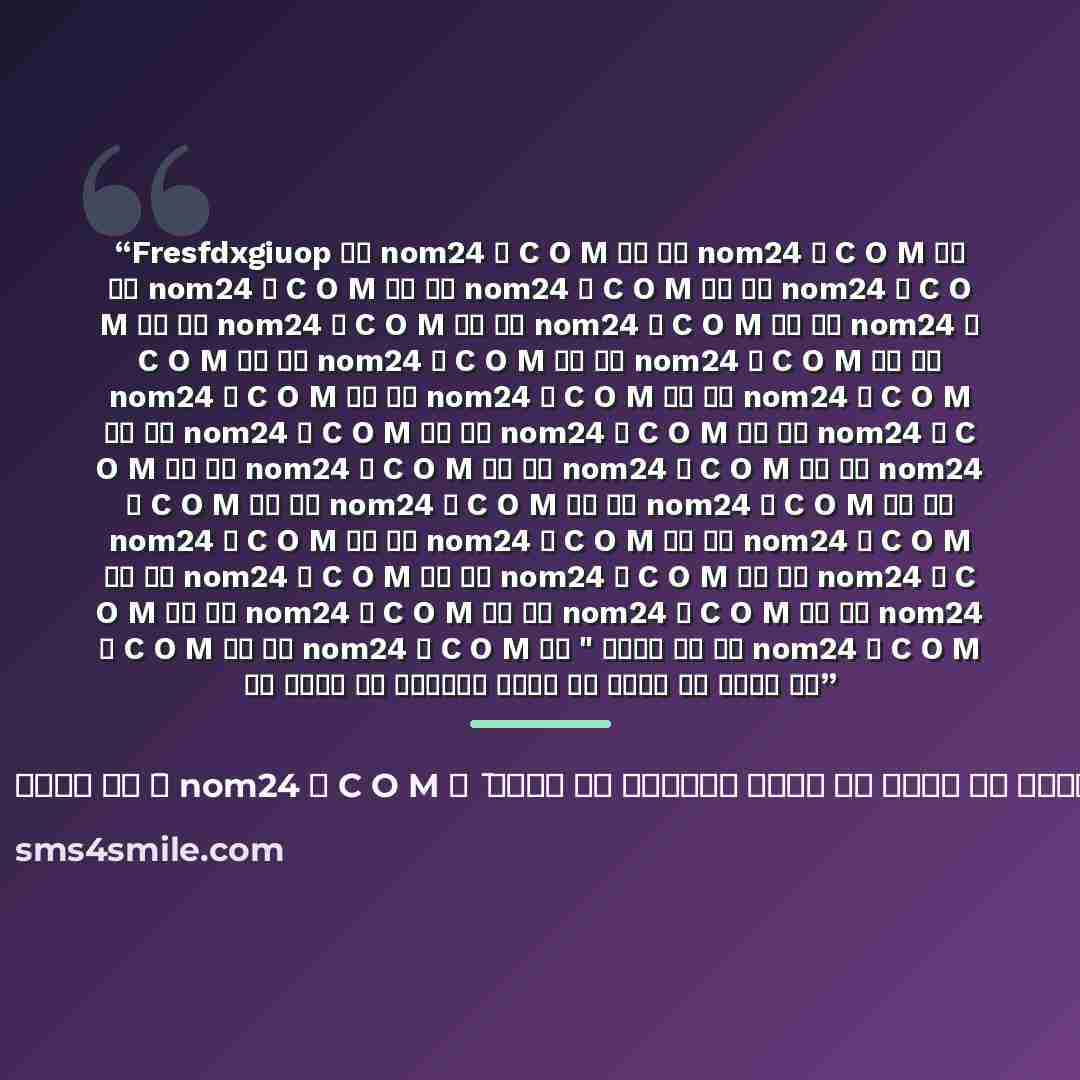 “Fresfdxgiuop ￣〃 nom24 。 C O M 〃￣ ￣〃 nom24 。 C O M 〃￣ ￣〃 nom24 。 C O M 〃￣ ￣〃 nom24 。 C O M 〃￣ ￣〃 nom24 。 C O M 〃￣ ￣〃 nom24 。 C O M 〃￣ ￣〃 nom24 。 C O M 〃￣ ￣〃 nom24 。 C O M 〃￣ ￣〃 nom24 。 C O M 〃￣ ￣〃 nom24 。 C O M 〃￣ ￣〃 nom24 。 C O M 〃￣ ￣〃 nom24 。 C O M 〃￣ ￣〃 nom24 。 C O M 〃￣ ￣〃 nom24 。 C O M 〃￣ ￣〃…” quote by Anonymous