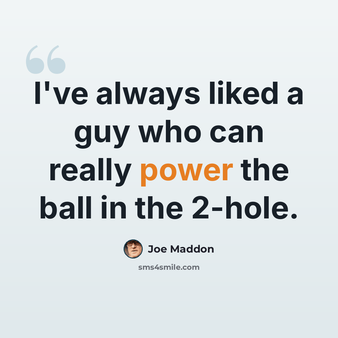 “I've always liked a guy who can really power the ball in the 2-hole.” quote by Joe Maddon